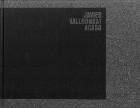 Javier Vallhonrat: Acaso
