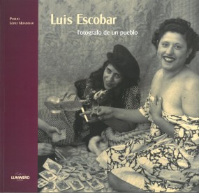 Luis Escobar: Fotógrafo de un pueblo