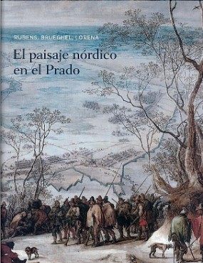 El paisaje nórdico en el Prado: Rubens, Brueghel, Lorena